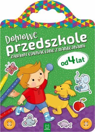 Książeczka Domowe przedszkole od 4 lat. Zabawy edukacyjne z naklejkami