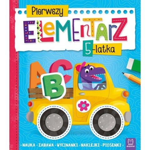 Pierwszy elementarz 5-latka. Nauka, zabawa, wycinanki, naklejki, piosenki