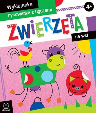 Książka Zwierzęta na wsi. Wyklejanka, rysowanka z figurami 4+