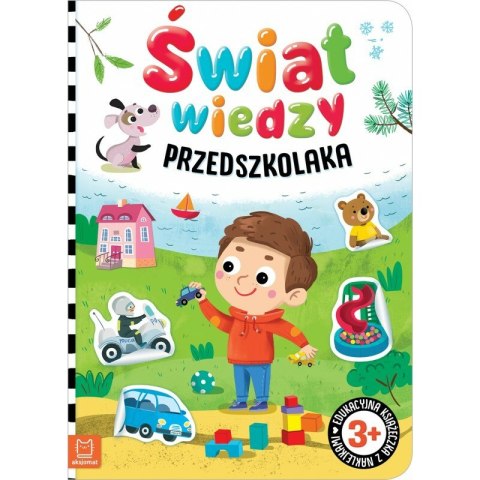 Książka Świat wiedzy przedszkolaka. Edukacyjna książeczka z naklejkami 3+