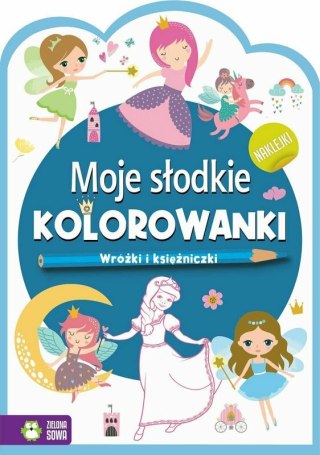 Książeczka Moje słodkie kolorowanki. Wróżki i księżniczki