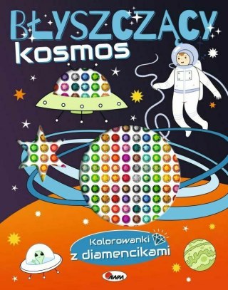 Kolorowanki z diamencikami. Błyszczący kosmos.