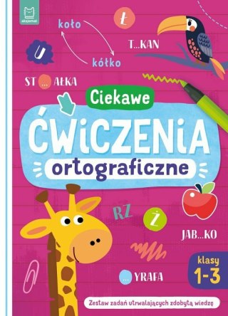 Książeczka Ciekawe ćwiczenia ortograficzne. Klasy 1-3. Zestaw zadań utrwalających zdobytą wiedzę